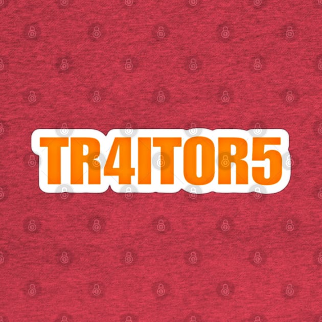 TR4ITOR5 - Sticker - Back by SubversiveWare